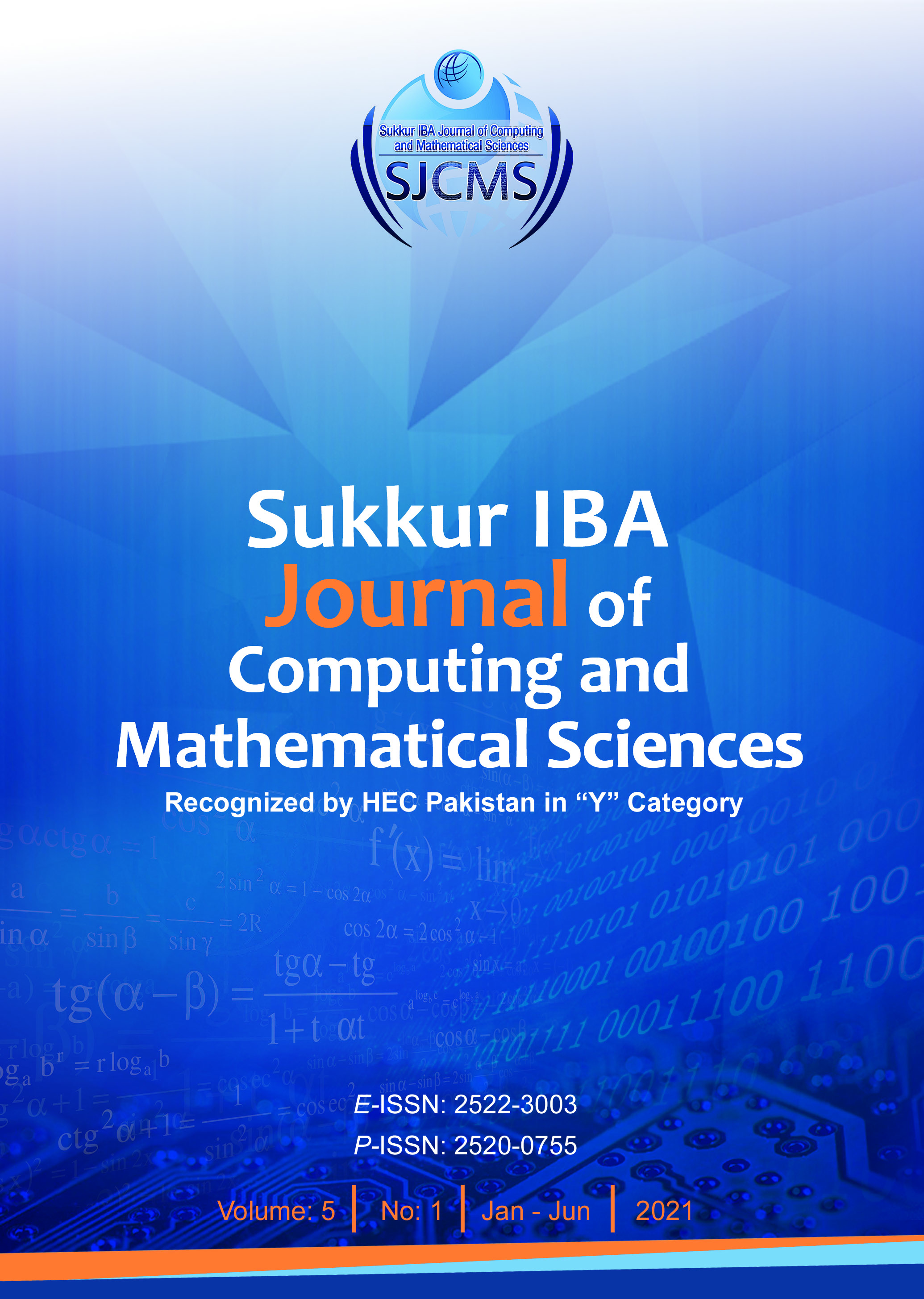 					View Vol. 5 No. 1 (2021): Sukkur IBA Journal of Computing and Mathematical Sciences-SJCMS -January-June 2021 (ONLINE FIRST)
				
