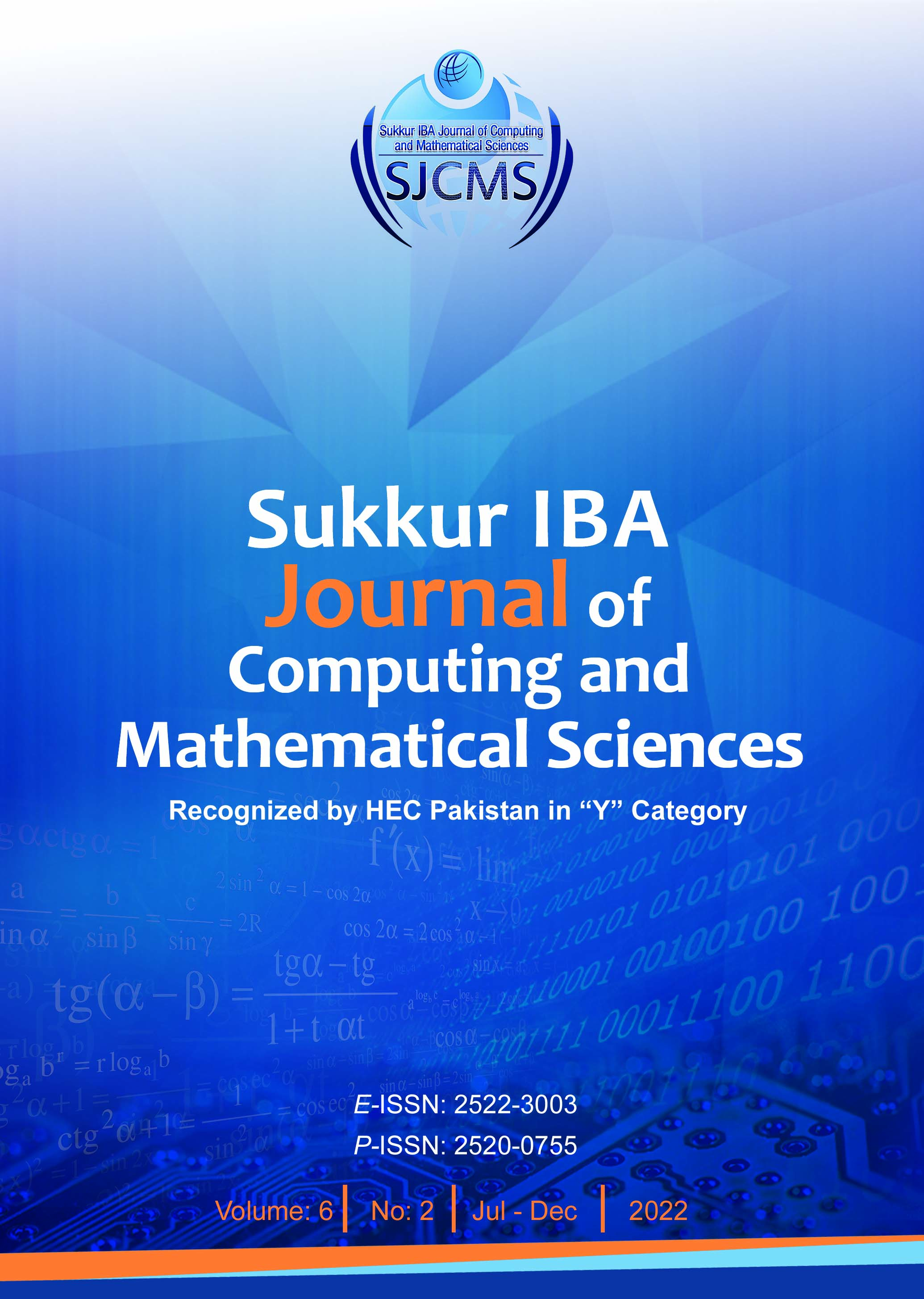 					View Vol. 6 No. 2 (2022): Sukkur IBA Journal of Computing and Mathematical Science -Vol. 6, No. 2 | July – December 2022
				